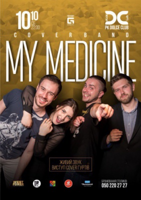 [10 ЖОВТНЯ] MY MEDICINE (cover band) @ Dolce Club